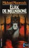 [The Elric Saga #1, 2, 3, 08] • Elric de Melniboné